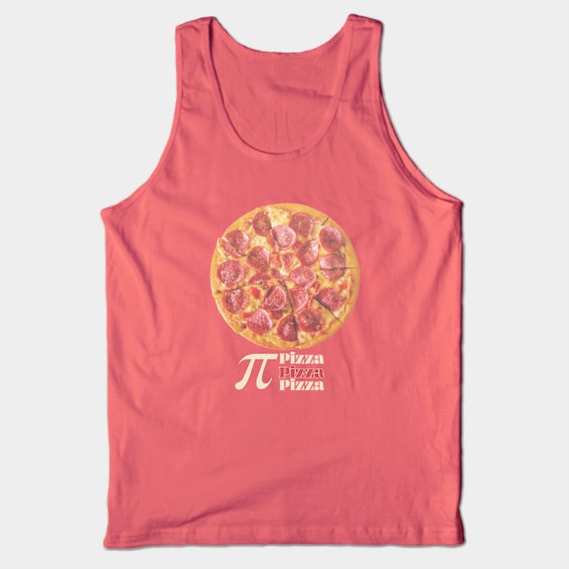 Pizza Pi Pepperoni with Pi and Pizza Pizza Pizza Tank Top by Lyrical Parser